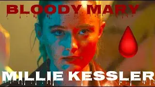 Millie Kessler | Bloody Mary