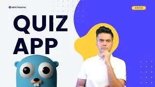 I Built A Golang Quiz App...