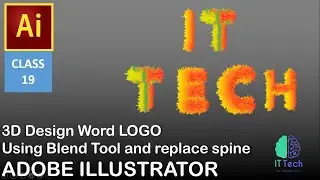 3D design word logo using blend tool and replace spine-#Adobe_illustrator Training -Class 19-#ITTECH
