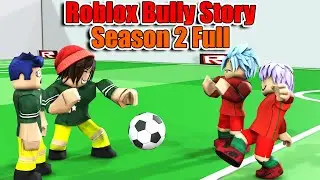 ROBLOX BULLY Story ANIMATION FULL SEASON 2 ( PART 1-4 ) 🎵🔥ROBLOX MUSIC VIDEO🔥🎵