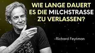 How Long Does It Take to Leave Our Galaxy? - Feynman's Incredible Answer | Richard Feynman