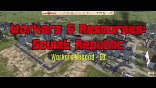 Workers & Resources: Soviet Republic - Workers Needed E8