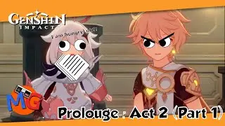 PAIMON! WHY U ATE THE DOCUMENTS!!! | Genshin Impact - Prolouge: Act 2  (Part1)