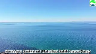 Karaağaç Şarkkonak Mahallesi Sahili Arsuz/Hatay