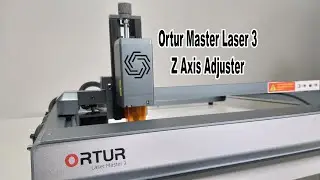 Ortur Laser Master 3 Adjustable Z Axis Kit