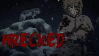 Vinland Saga「AMV」Wrecked