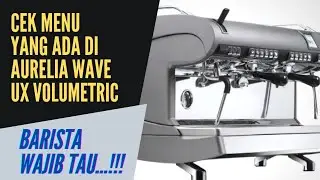 CEK MENU DI MESIN AURELIA WAVE UX VOLUMETRIC‼️👨‍🔧