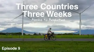 Alaska to Argentina | Episode 9 | El Salvador, Honduras, and Nicaragua