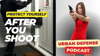 PROTECT YOURSELF After Using DEADLY FORCE