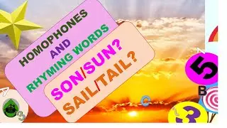 HOMOPHONES AND RHYMING WORDS