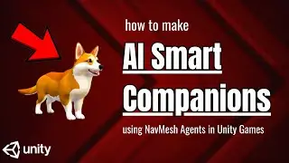 How to Make AI Smart Companions in Unity! (2026 NavMesh Tutorial)