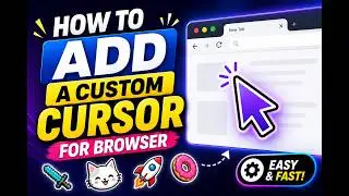 How to Add a Custom Cursor for Browser