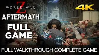 World War Z Aftermath Full Game Walkthrough Gameplay LongPlay Complete Game Ending All Episodes