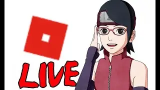 LIVE Playing ROBLOX with Boruto