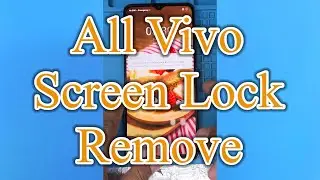 Vivo Screen Lock Remove