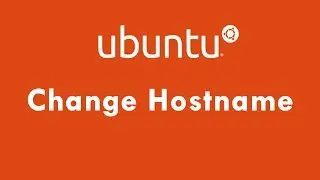 How to Change Hostname Permanently in Ubuntu 18.04