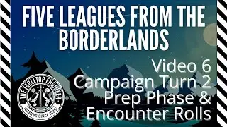 Five Leagues from the Borderlands - Video 6