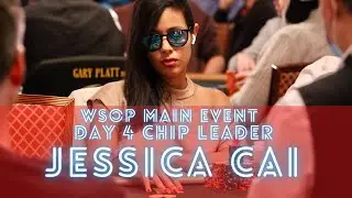2021 WSOP Main Event: Day 4 Chip Leader Jessica Cai