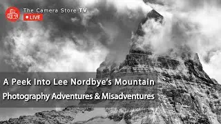A Peek Into Lee Nordbye’s Mountain Photography Adventures & Misadventures