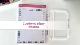 Cuaderno súper PRÁCTICO. Os enseño a utilizar las nuevas herramientas.