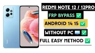 Xiaomi Redmi Note 12 FRP Bypass XyperOS Android 14 Last Update (Without PC)2025💯✅️