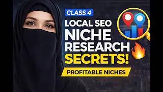Local SEO Course Session 4 | Niche Research Complete Guide 🔥 | Local Business SEO Strategy