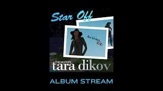 Tara Dikov - Star Off (Mixtape)