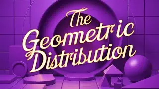 The Geometric Distribution