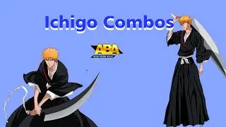 Ichigo Combos [ABA]