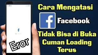 Cara Mengatasi Facebook Tidak Bisa di Buka