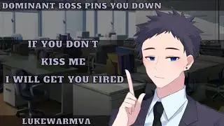 Dominant Boss Pins You Down [Very Spicy] [M4F] [Teasing] [Pins You Down]
