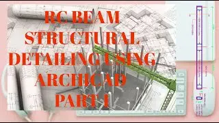 RC BEAM STRUCTURAL DETAILING USING ARCHICAD PART 1|| 2D Drafting|| Archicad Tutorial