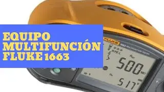 Breve DESCRIPCIÓN del Comprobador de instalaciones MULTIFUNCIÓN FLUKE 1663 | Mediciones