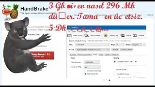 Handbrake - Video Küçültme Programı - Video Boyutu Küçültme Programları
