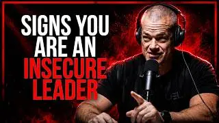 What Jocko Says Every Insecure Leader Is Actually Afraid Of