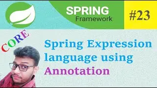 Spring Expression Language Basic using Annotation | #23