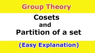 33. Cosets and Partition of a set concept