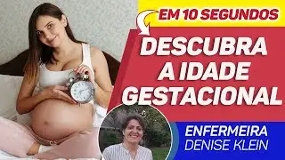 Idade Gestacional Como Calcular em 10 Segundos!