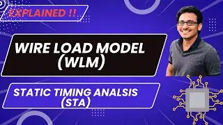 Chapter#04 | Wire Load Model (WLM) | Concepts & Example | Static Timing Analysis (STA) ✍️