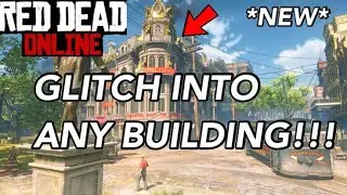 GLITCH INTO ANY BUILDING ON RED DEAD REDEMPTION 2!!!!!