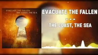 ▲Evacuate The Fallen - The Coast, The Sea▲(2014)