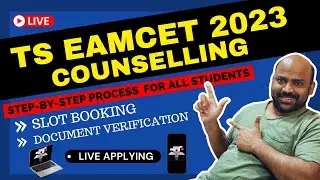 TS EAMCET 2023 COUNSELLING STEP BY STEP PROCESS. 