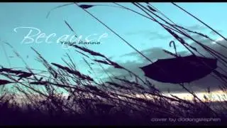 Because   Yoko Kanno (German male Cover)