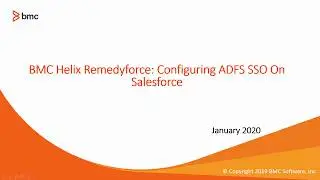 BMC Helix Remedyforce: Configuring ADFS SSO on Salesforce