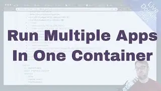 Using Supervisor To Run Multiple Apps In A Container