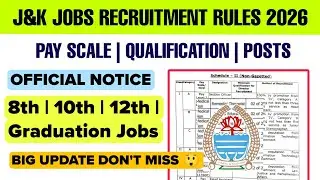 JKSSB Recruitment Rules 2026 | J&K Recruitment Rules For Jobs | 8th | 10th | 12th & Graduation Jobs