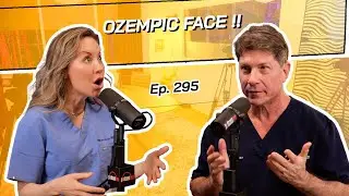 Ep. 295 - Ozempic Face | The Beverly Hills Plastic Surgery Podcast