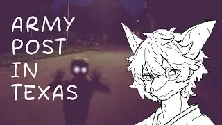Army Post in Texas (Ghost Story) | Strange Sites