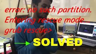 error: no such partition. Entering rescue mode...grub rescue | How to Fix | Two Step Process | Hindi