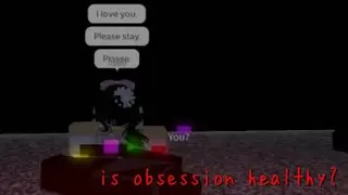 SHE DOESNT WANT YOU TO LEAVE - Roblox is obsession healthy? [Gameplay]